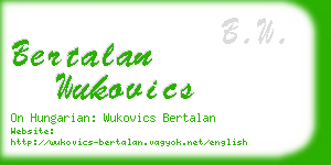 bertalan wukovics business card